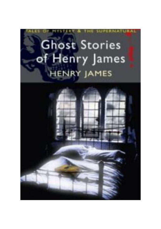 Ghost Stories Of Henry James