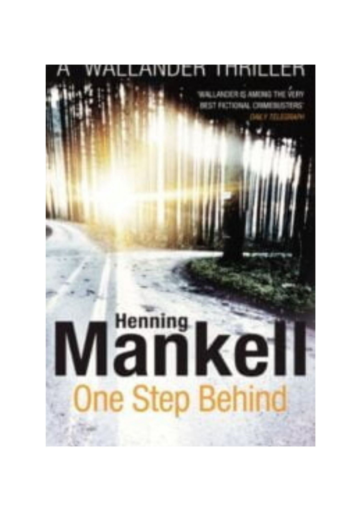 One Step Behind